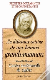 La Délicieuse Cuisine De Nos Bonnes Grands-Mamans