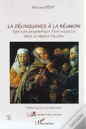Capa do artigo La Delinquance A La Reunion : Approche Géographique D
