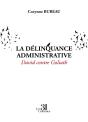 La Délinquance Administrative : David Contre Goliath - Preview