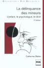 La Delinquance Des Mineurs ; L'Enfant Le Psychologue Le Droit ; 2e Edition - Preview