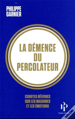 Capa do artigo La Demence Du Percolateur