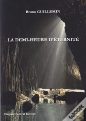 La Demi-Heure D'Eternite