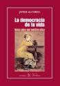 La Democracia De La Vida. Notas Sobre Una Metáfora Ética - Preview