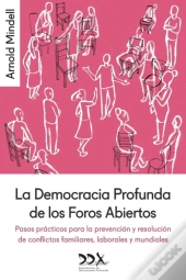 La Democracia Profunda De Los Foros Abiertos