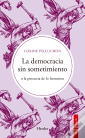 La Democracia Sin Sometimiento
