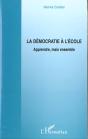 La Democratie A L'Ecole ; Apprendre Mais Ensemble - Preview