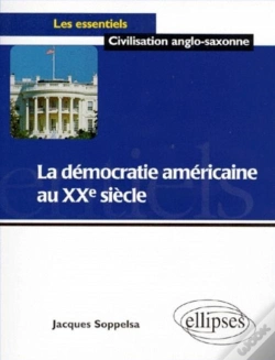 Capa do artigo La Démocratie Américaine Au Xxe Siècle