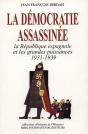 La Democratie Assassinee ; La Republique Espagnole 1937-1939 - Preview