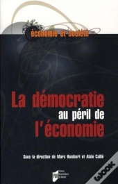 La Démocratie Au Péril De L'Économie