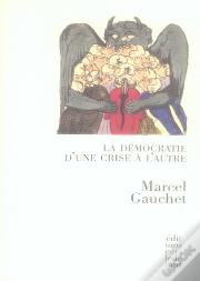 La Démocratie D'Une Crise À L'Autre