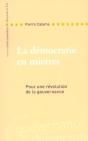 La Democratie En Miettes ; Pour Une Revolution De La Gouvernance - Preview
