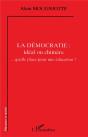 La Democratie ; Ideal Ou Chimere ; Quelle Place Pour Une Education - Preview