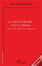 Capa do artigo La Democratie ; Ideal Ou Chimere ; Quelle Place Pour Une Education