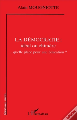 Capa do artigo La Democratie ; Ideal Ou Chimere ; Quelle Place Pour Une Education