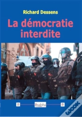 La Démocratie Interdite