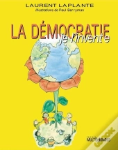 La Démocratie ; Je L'Invente