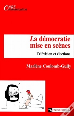 Capa do artigo La Démocratie Mise En Scène ; Télévision Et Élections