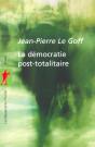 La Démocratie Post-Totalitaire - Preview
