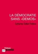 La Démocratie Sans "Demos"