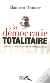 Capa do artigo La Démocratie Totalitaire ; Penser La Modernité Post-Démocratique