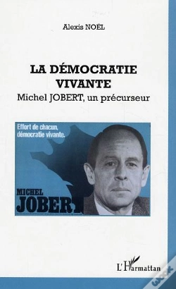 Capa do artigo La Démocratie Vivante ; Michel Jobert, Un Précurseur