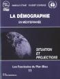 La Demographie En Mediterranee ; Situation Et Projections - Preview