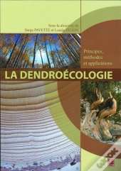 La Dendroecologie. Principes, Methodes Et Applications