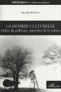La Denrée Culturelle ; Éclipse Du Politique, Expansion De La Culture - Preview