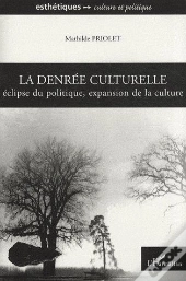 La Denrée Culturelle ; Éclipse Du Politique, Expansion De La Culture