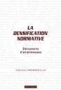 La Densification Normative - Decouverte D'Un Processus - Preview