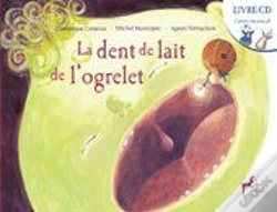 Capa do artigo La Dent De Lait De L'Ogrelet - Livre Cd