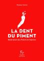 La Dent Du Piment ; Balade Épicée Dans L'Histoire De L'Alpinisme - Preview