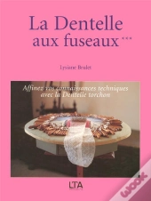 La Dentelle Aux Fuseaux T.3