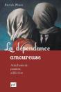 La Dépendance Amoureuse - Preview