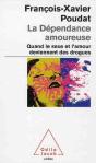 La Dépendance Amoureuse ; Quand Le Sexe Et L'Amour Deviennent Des Drogues - Preview