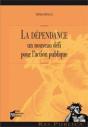 La Dépendance ; Un Nouveau Défi Pour L'Action Publique - Preview