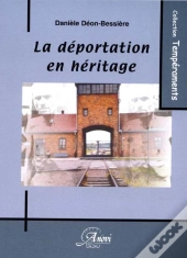 La Déportation En Héritage