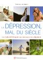 La Dépression, Mal Du Siècle ; La Naturothérapie Au Secours Du Déprimé - Preview