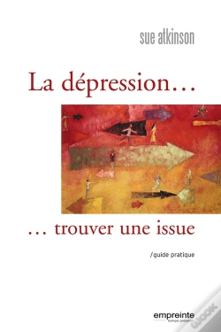 Capa do artigo La Dépression, Trouver Une Issue ; Guide Pratique