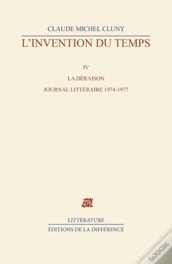 Capa do artigo La Deraison ; Journal Litteraire, 1974-1977  ; L'Invention Du Temps T.4