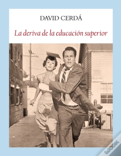 Capa do artigo La Deriva De La Educación Superior