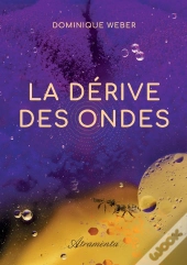 La Derive Des Ondes