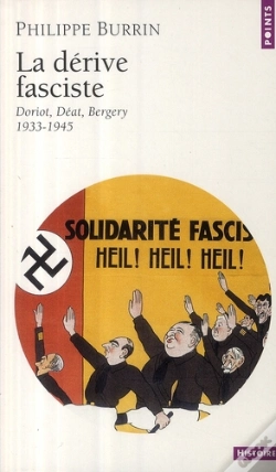Capa do artigo La Dérive Fasciste ; Doriot, Déat, Bergery, 1933-1945