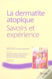 La Dermatite Atopique ; Savoirs Et Experience