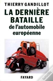 La Dernière Bataille De L'Automobile Européenne