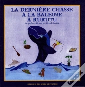 La Dernière Chasse À La Baleine À Rurutu