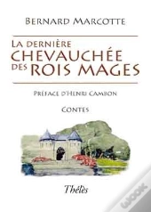 La Dernière Chevauchée Des Rois Mages