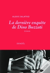 La Dernière Enquête De Dino Buzzati