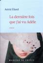La Dernière Fois Que J'Ai Vu Adèle - Preview
