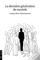 La Dernière Génération De Mortels